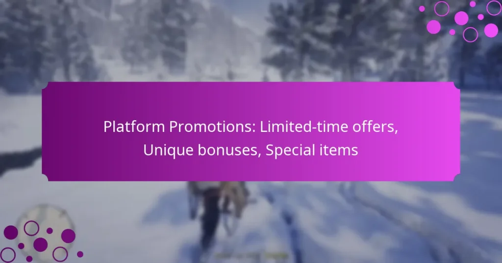 featured-image-platform-promotions-limited-time-offers-unique-bonuses-special-items
