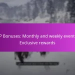 XP Bonuses: Monthly and weekly events, Exclusive rewards